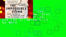 [BEST SELLING]  The Impossible Climb: Alex Honnold, El Capitan, and the Climbing Life by Mark