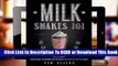 Online Milkshakes 101: Your Guide to Making the Ultimate Milkshake Recipes Ever!  For Kindle
