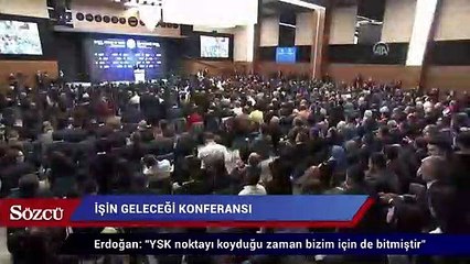 Erdoğan: "YSK noktayı koyduğu zaman bizim için de bitmiştir"