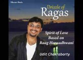 Raag Hansadhwani || Spirit of Love || Udit Chakraborty || Drizzle of Ragas || Bihaan Music