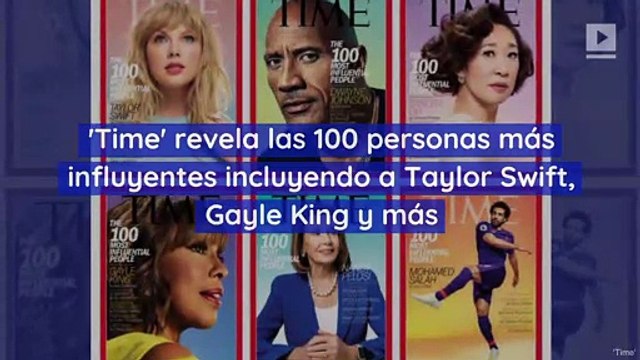 'Time' revela las 100 personas más influyentes incluyendo a Taylor Swift, Gayle King y más