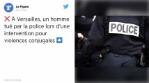 Versailles. Un homme tué par la police lors d'une intervention pour violences conjugales