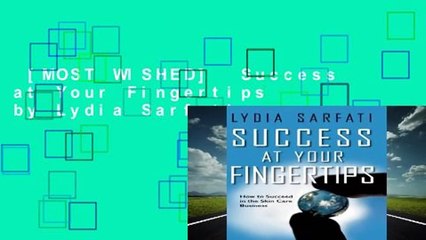 [MOST WISHED]  Success at Your Fingertips by Lydia Sarfati