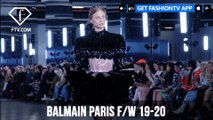 Balmain Paris Fashion Week F/W 19-20 | FashionTV | FTV