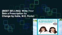 [BEST SELLING]  Write Your Skin a Prescription for Change by Katie, M.D. Rodan