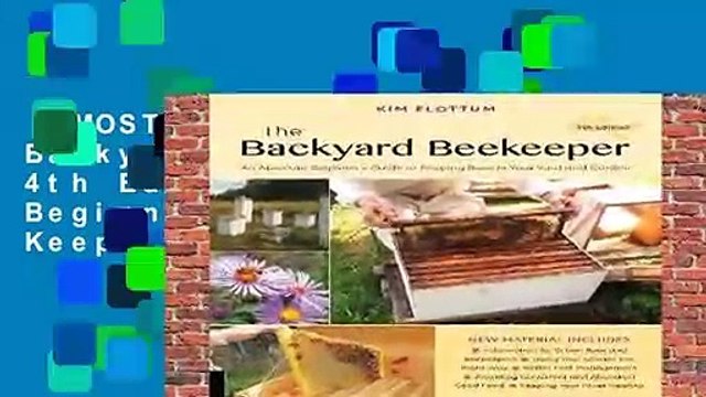 [MOST WISHED] The Backyard Beekeeper, 4th Edition: An Absolute Beginner s Guide to Keeping Bees