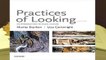 Full version  Practices of Looking: An Introduction to Visual Culture  Best Sellers Rank : #4