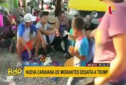 México: nueva caravana de migrantes se dirige rumbo a Estados Unidos
