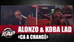 Alonzo - Ça a changé ft Koba LaD