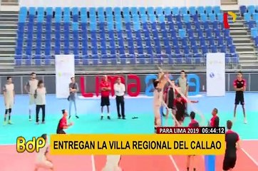 Lima 2018: entregan Villa Regional del Callao para Juegos Panamericanos