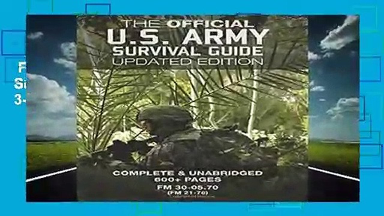 Survival Us Army Field Manual Fm 3 05 70 Fm 21 76 Complete And Unabridged 600 Pages Video Dailymotion