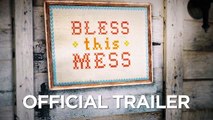 Bless This Mess - Official Trailer