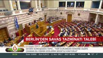 Berlin'den savaş tazminatı talebi