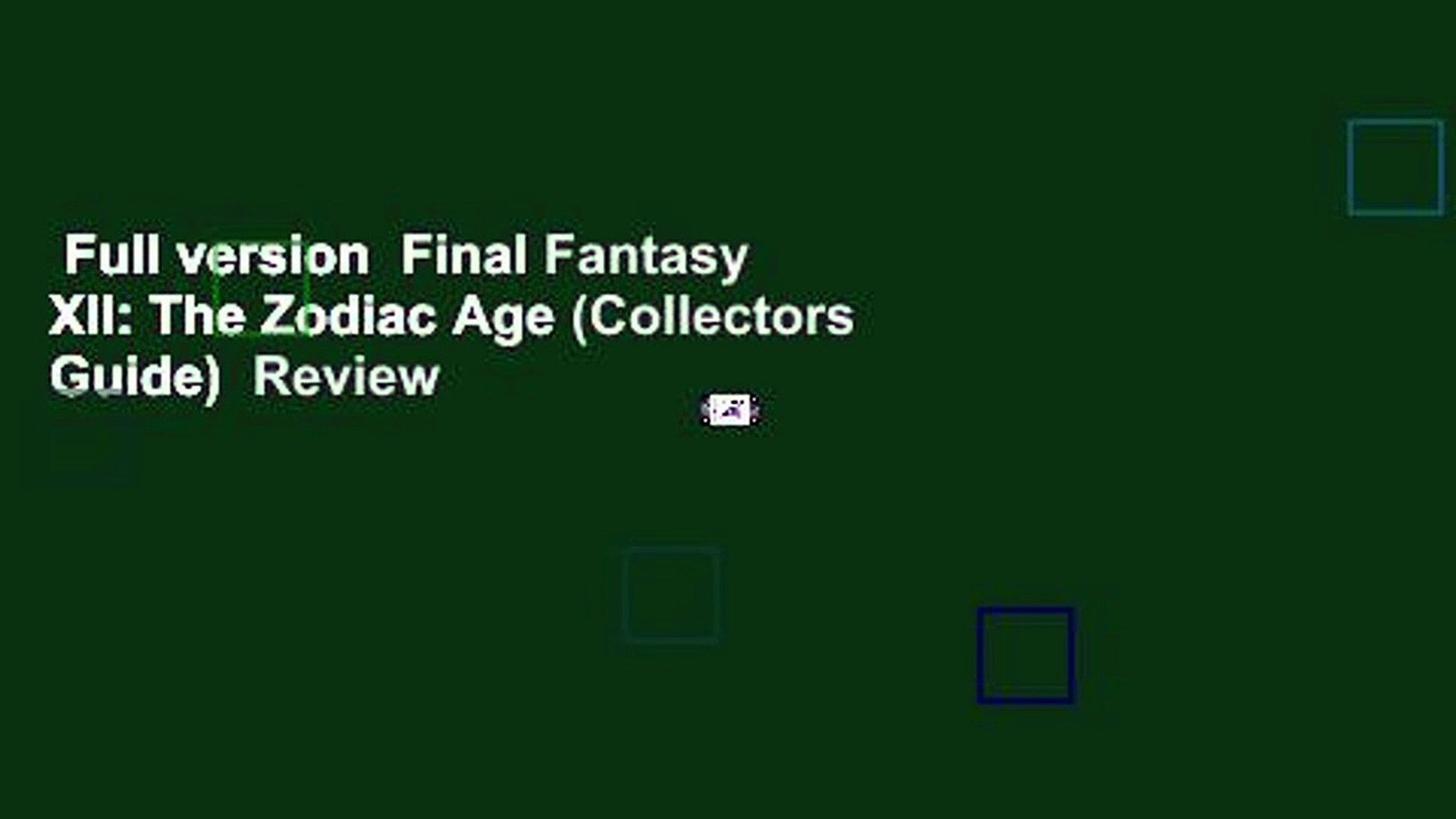 Full version Final Fantasy XII: The Zodiac Age (Collectors Guide) Review -  video Dailymotion