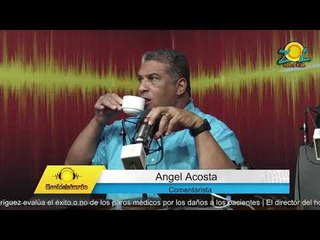Angel Acosta comenta principales temas del día 12-10-2017