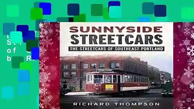 [BEST SELLING] Sunnyside Streetcars: The Streetcars of Southeast Portland by Richard Thompson
