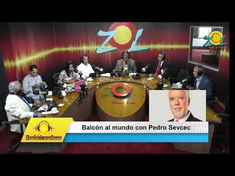 Balcón al mundo con Pedro Sevcec comenta principales temas internacionales
