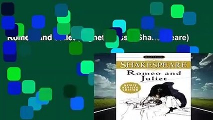 Romeo And Juliet (Signet Classic Shakespeare)