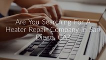 Global Warming and Cooling - Heater Repair in San Diego, CA