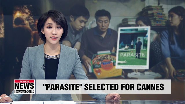 S. Korean director Bong Joon-ho's Parasite picked for Cannes competition