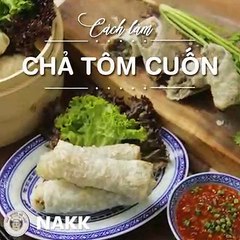 Cách làm CHẢ TÔM CUỐN lạ miệng - Nấu Ăn Không Khó