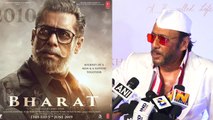 Bharat: Jackie Shroff talks about on working with Salman Khan; Watch Video | FilmiBeat