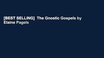 [BEST SELLING]  The Gnostic Gospels by Elaine Pagels