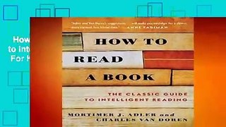 How to Read a Book: The Classic Guide to Intelligent Reading (A Touchstone Book)  For Kindle
