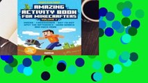 Amazing Activity Book for Minecrafters: Puzzles, Mazes, Dot-To-Dot, Spot the Difference,