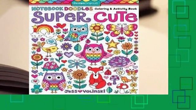 Full version Notebook Doodles Super Cute: Coloring & Activity Book Review
