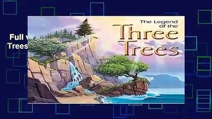 Full version  The Legend of the Three Trees Complete
