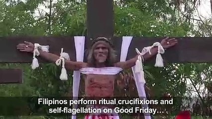 Extreme Easter: Flogging, crucifixions in Philippines