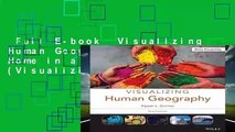 Full E-book  Visualizing Human Geography: At Home in a Diverse World (Visualizing Series)
