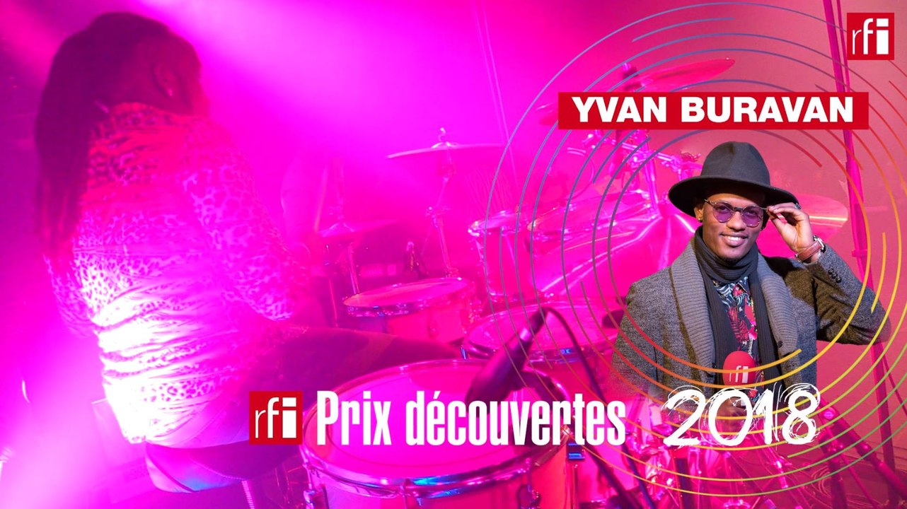 Yvan Buravan, Prix Découvertes RFI - "Si Belle" en Live