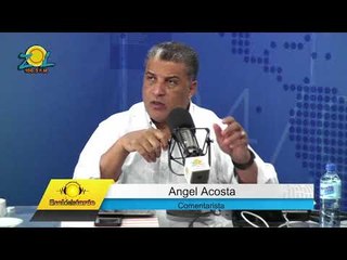 Angel Acosta comenta principales temas del día 20-7-2018