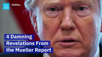 4 Damning Revelations From the Mueller Report