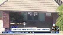 DEA raids medical facility in Tempe