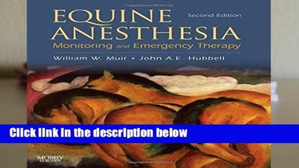 Equine Anesthesia: Monitoring and Emergency Therapy, 2e Complete