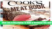 Online The Cook s Illustrated Meat Book: The Game-Changing Guide That Teaches You How to Cook Meat
