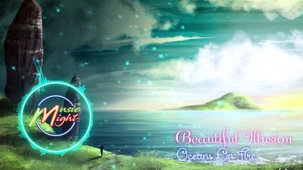 Oceans On Fire - Beautiful Illusion