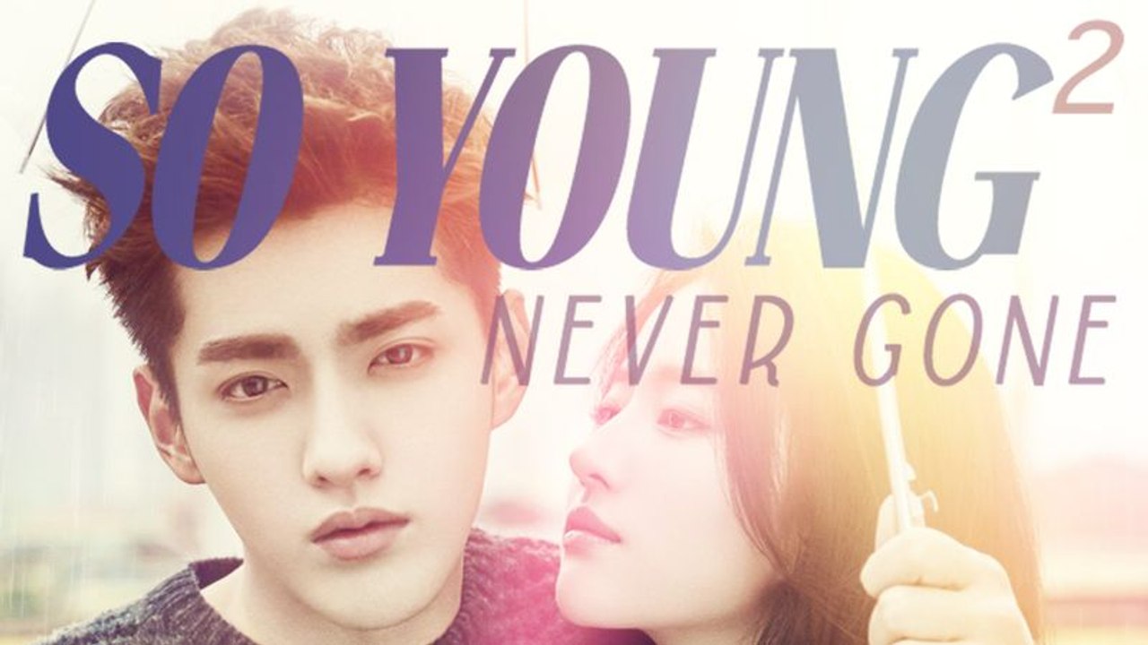 So Young 2: Never Gone - video Dailymotion