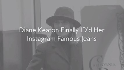 Diane Keaton Finally ID'd Her Instagram Famous Jeans