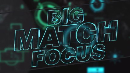 Big Match Focus - PSG v Monaco