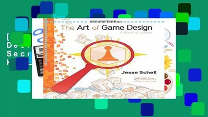 [Read] The Art of Game Design: A Book of Lenses, Second Edition  For Kindle