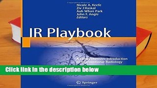 About For Books  IR Playbook: A Comprehensive Introduction to Interventional Radiology  Best
