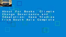 About For Books  Climate Change Governance and Adaptation: Case Studies from South Asia Complete