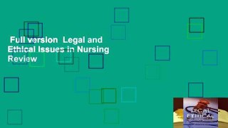 Full version  Legal and Ethical Issues in Nursing  Review