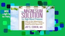 [MOST WISHED]  Magnesium Solution for High Blood Pressure: How to Use Magnesium to Help Prevent
