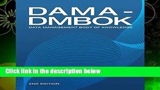 DAMA-DMBOK: Data Management Body of Knowledge (2nd Edition)