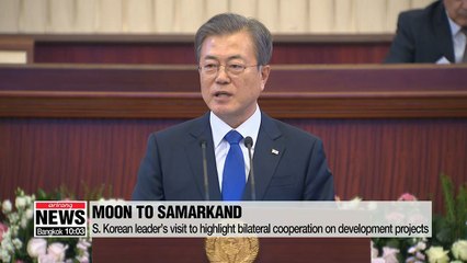 President Moon to visit Samarkand, highlights bilateral cooperation on development project